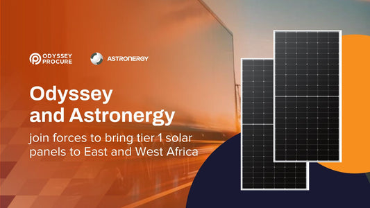 Odyssey and Astronergy Join Forces to Bring Tier 1 Solar Panels to East and West Africa