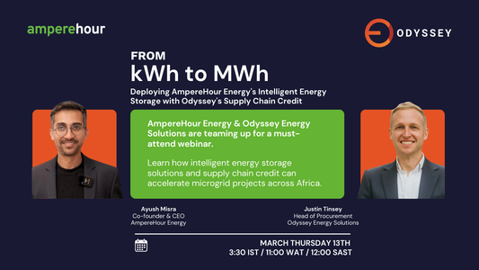 Webinar - From kWh to MWh - Deploying AmpereHour Energy's intelligent energy storage with Odyssey's supply chain credit